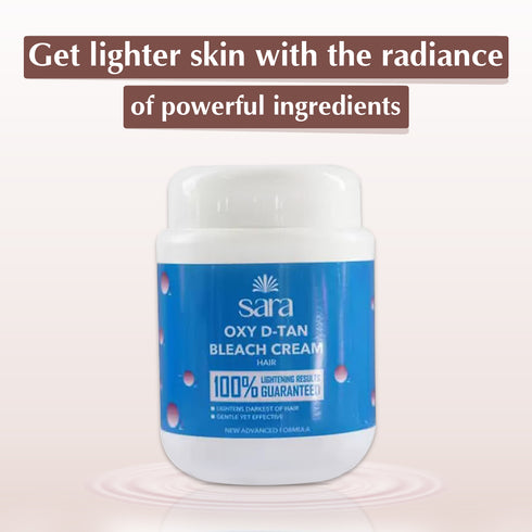 Sara Oxy Dtan Bleach Cream | Skin Whitening And Hair Lightning Formula | Suitable For All Skin Types , 800gm